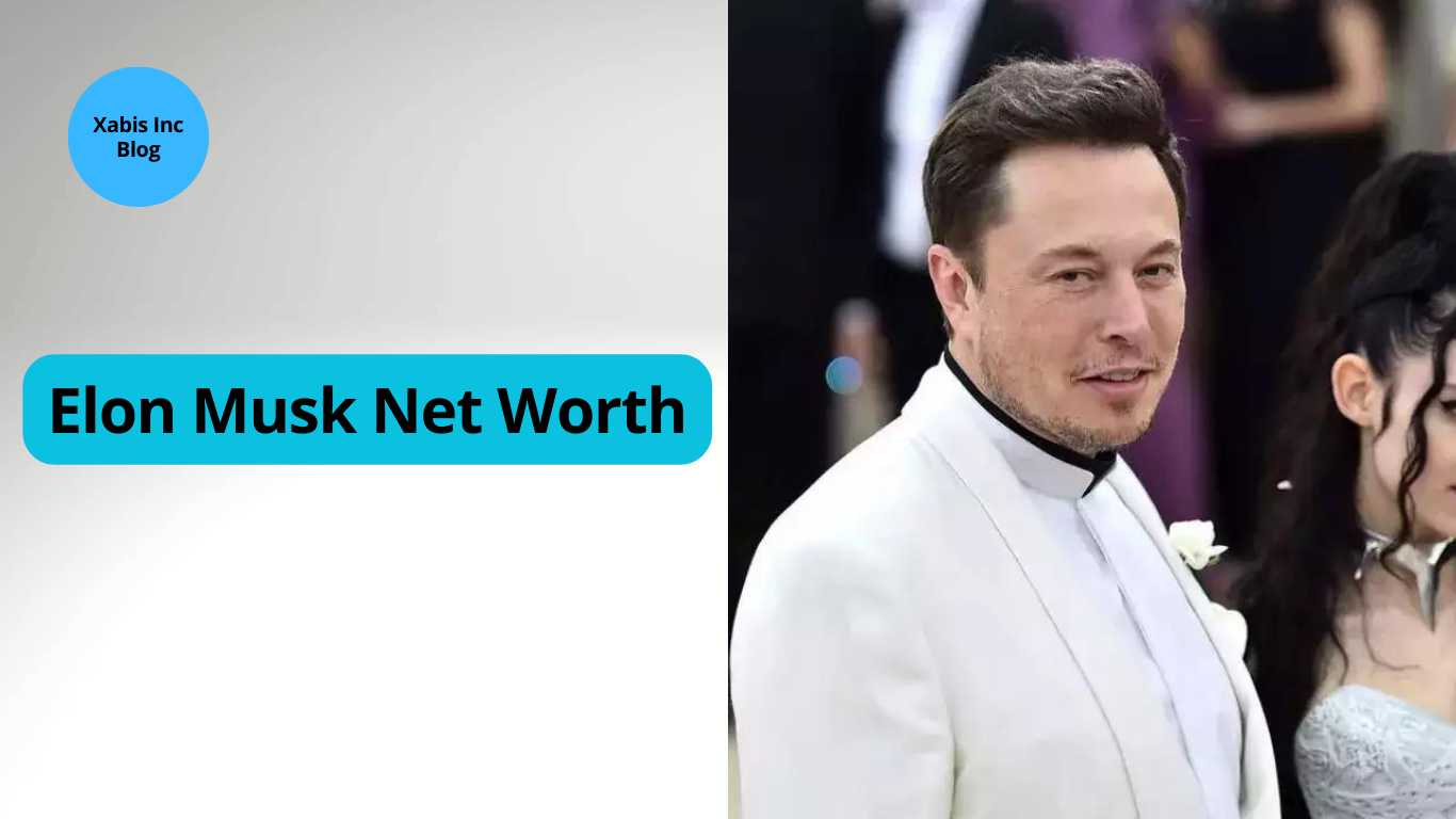 Elon Musk Net Worth, How Much Rich Is Elon Musk - Xabis Inc Blog