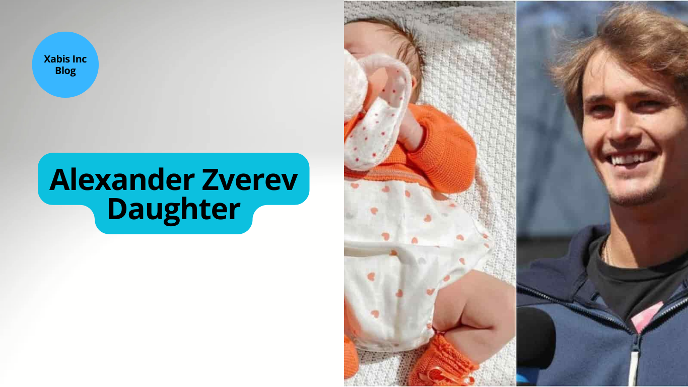 Alexander Zverev Daughter, Explore All Details About Mayla - Xabis Inc Blog