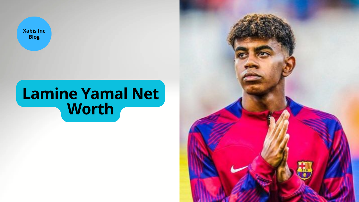 Lamine Yamal Net Worth, How Much Rich Is Lamine Yamal Xabis Inc Blog