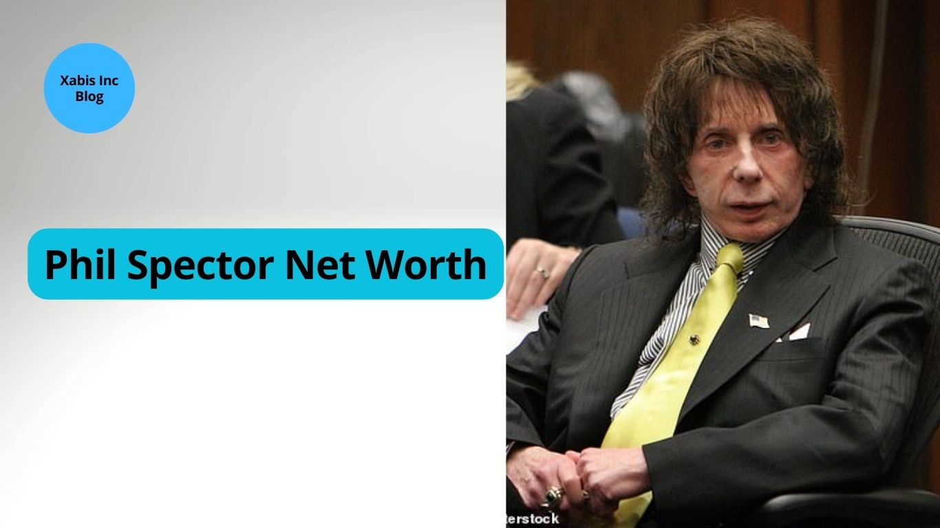 Phil Spector Net Worth, How Much Rich Is Phil Spector? - Xabis Inc Blog