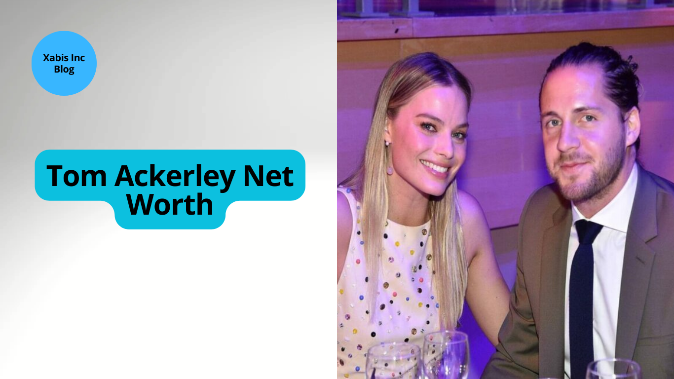 Tom Ackerley Net Worth, How Much Rich Is Tom Ackerley Xabis Inc Blog