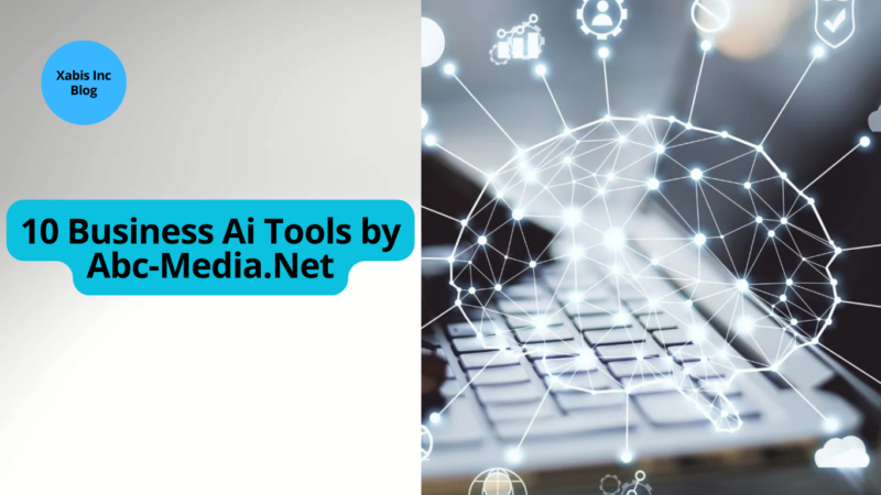 10 business ai tools by abc-media.net​